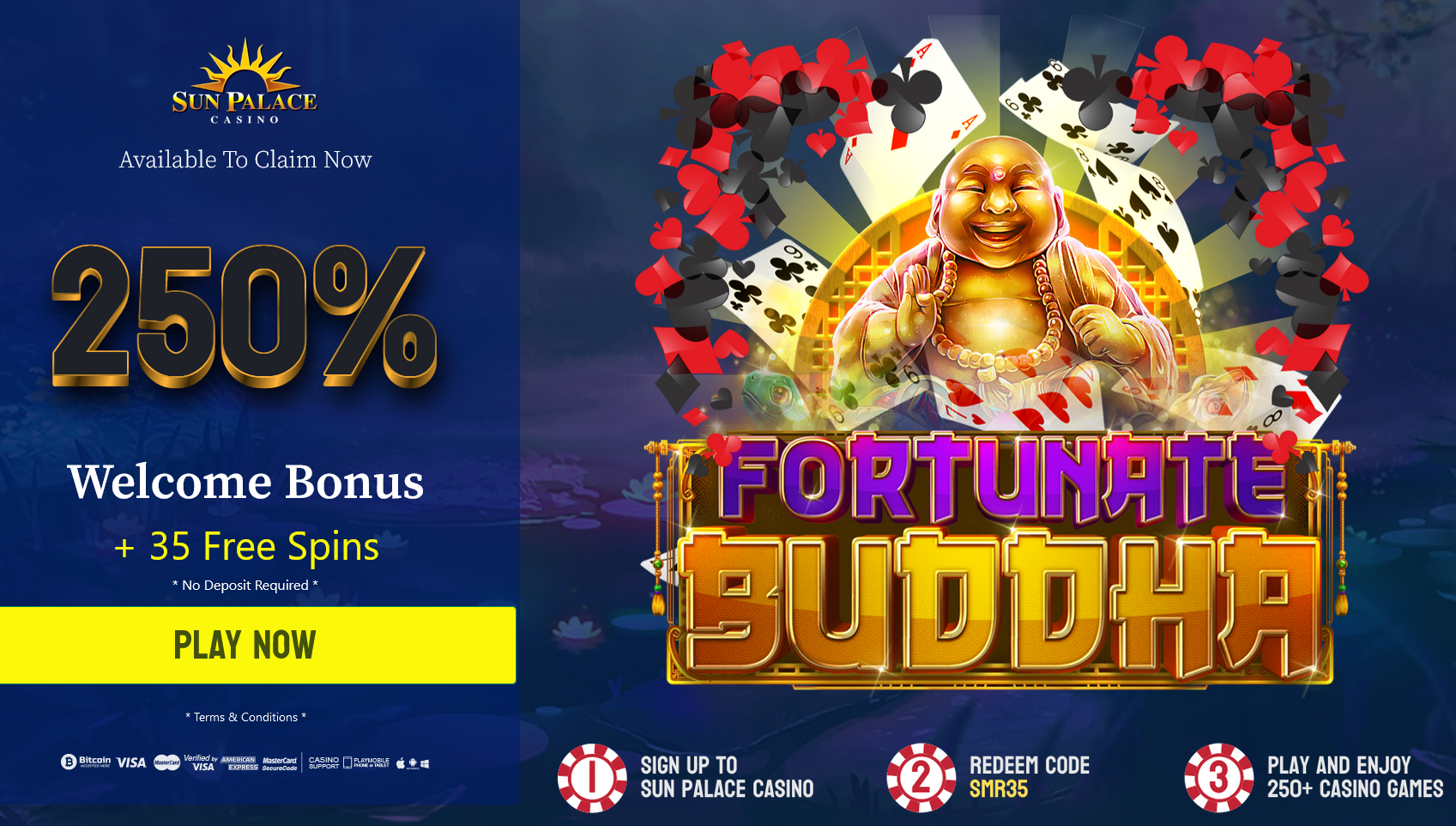 250%
                                    WELCOME BONUS + 35 FREE SPINS 2022