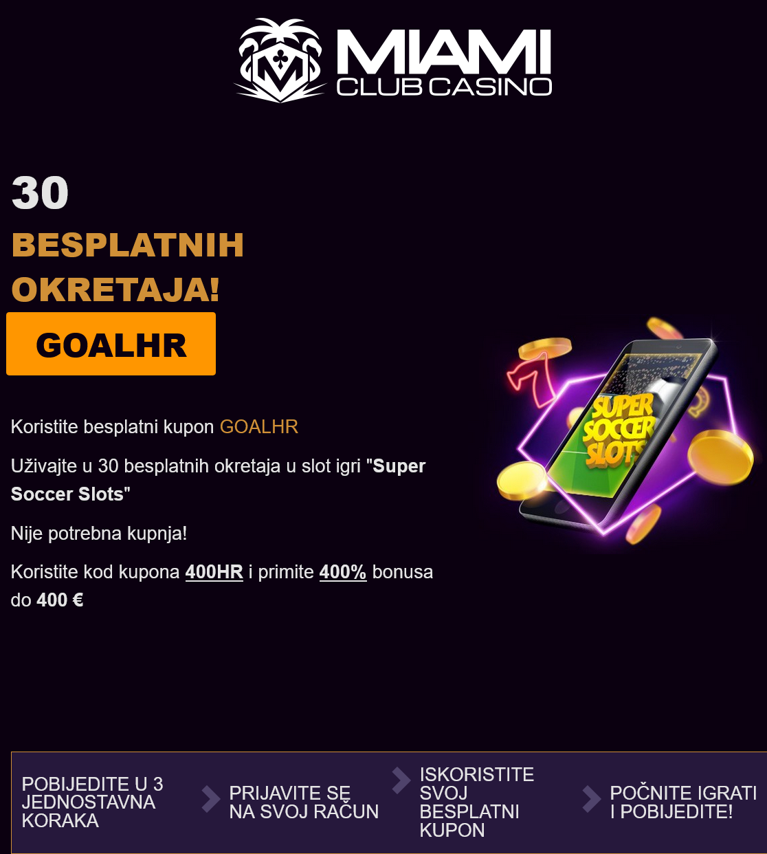 Miami Club HR
                          30 Free Spins (Croatia)