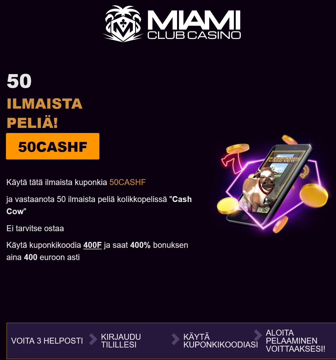 Miami Club 50
                          Free Spins (Finland)